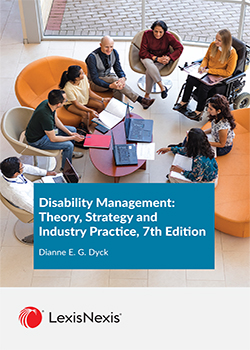 Disability Management: Theory, Strategy and Industry Practice, 7th Edition