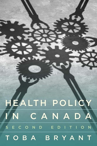 Health Policy in Canada, Second Edition