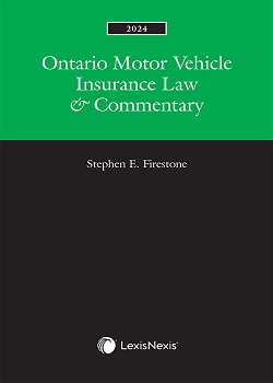 Ontario Motor Vehicle Insurance Law & Commentary, 2024 Edition