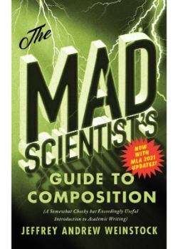 The Mad Scientist’s Guide to Composition, MLA 2021 Update