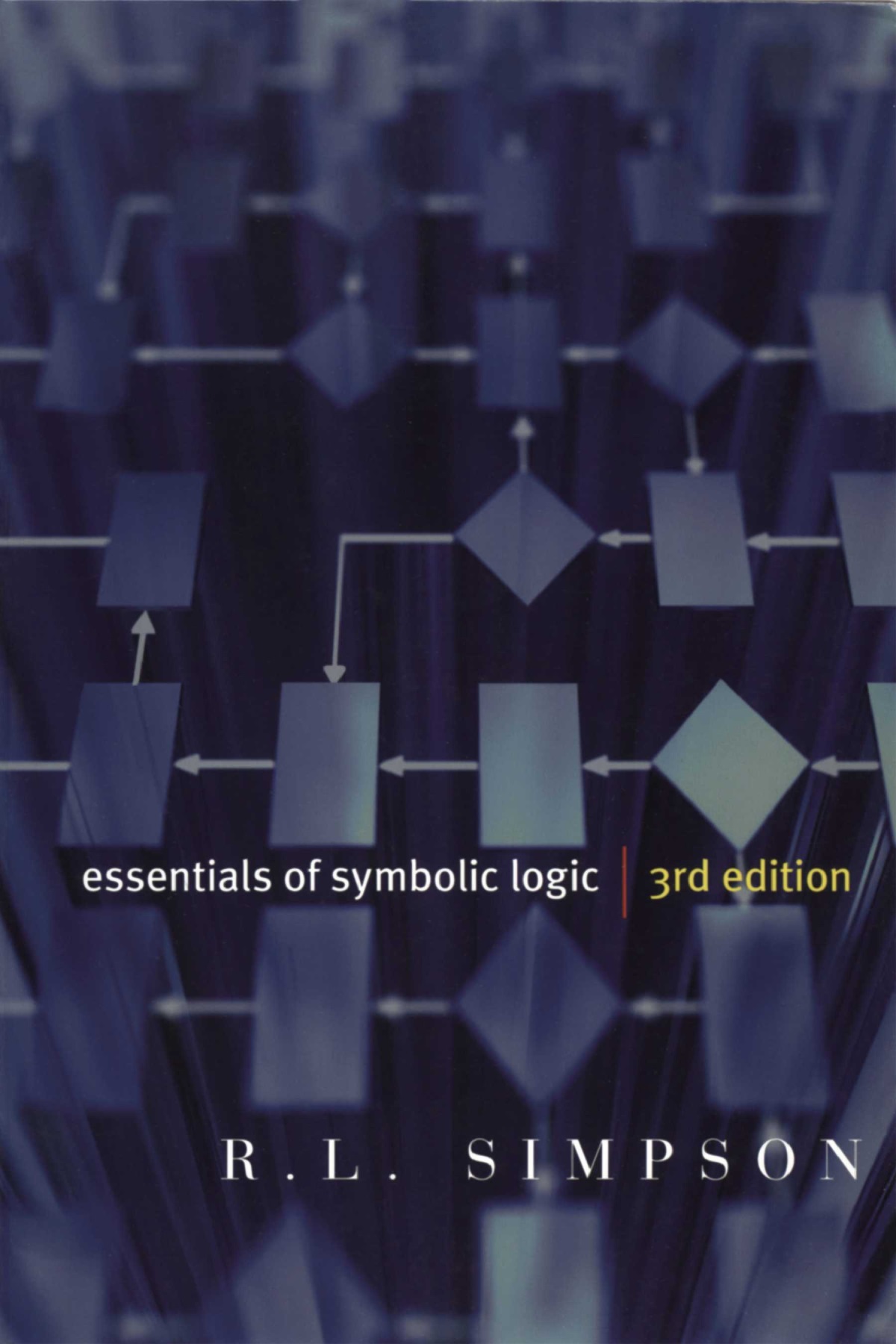 Essentials of Symbolic Logic – Third Edition