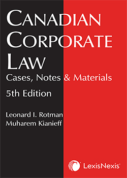 Canadian Corporate Law: Cases, Notes & Materials, 5th Edition