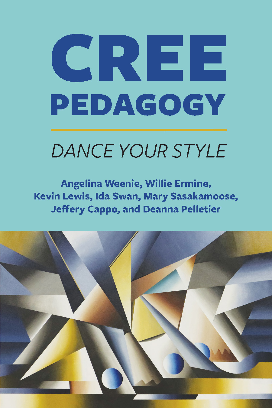 Cree Pedagogy: Dance Your Style