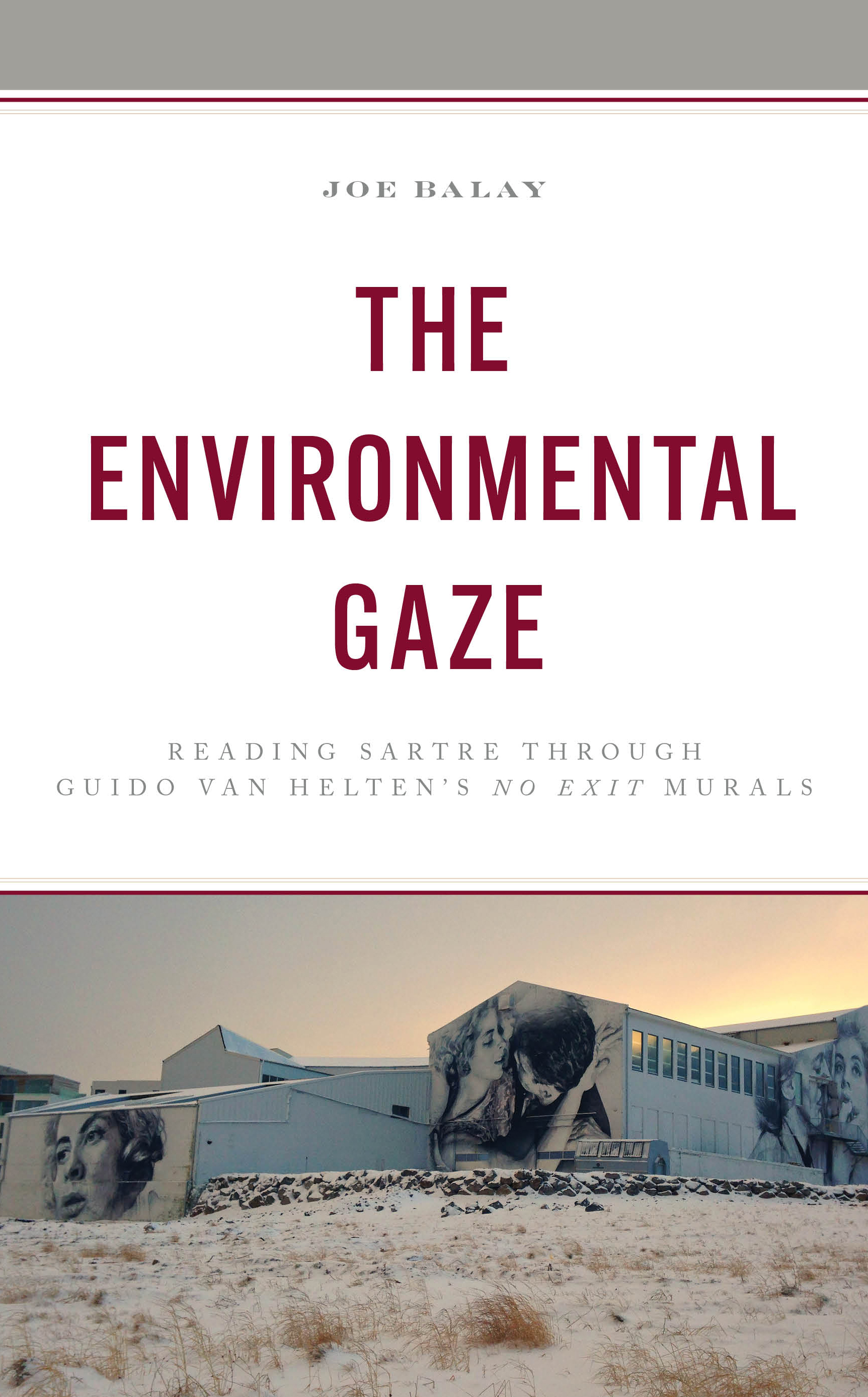 The Environmental Gaze: Reading Sartre through Guido van Helten's No Exit Murals