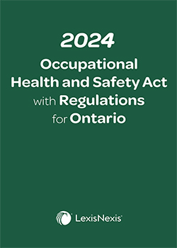 2024 Occupational Health and Safety Act with Regulations for Ontario
